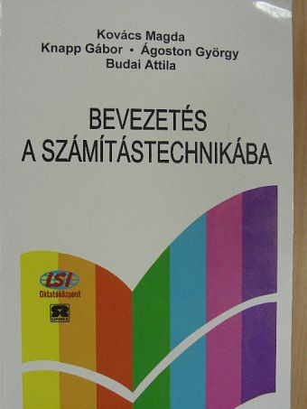 Ágoston György - Bevezetés a számítástechnikába [antikvár]