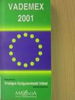Kis Szölgyémi Mónika - Vademex 2001 [antikvár]