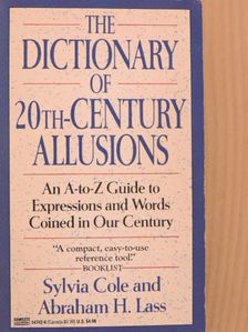 Abraham H. Lass - The Dictionary of 20th-Century Allusions [antikvár]