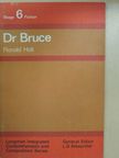 Ronald Holt - Dr Bruce [antikvár]