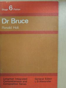 Ronald Holt - Dr Bruce [antikvár]
