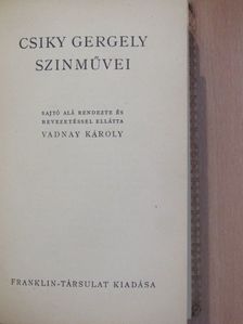 Csiky Gergely - Csiky Gergely szinművei [antikvár]