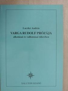 Laczkó András - Varga Rudolf prózája [antikvár]