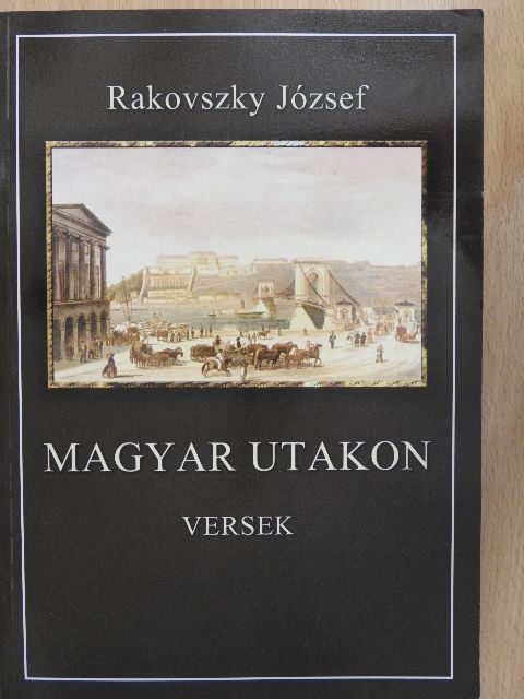 Rakovszky József - Magyar utakon [antikvár]