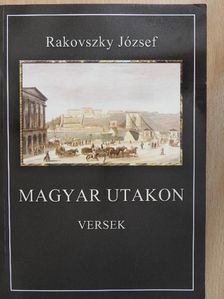 Rakovszky József - Magyar utakon [antikvár]