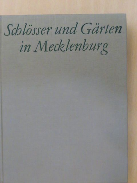Josef Adamiak - Schlösser und Gärten in Mecklenburg [antikvár]