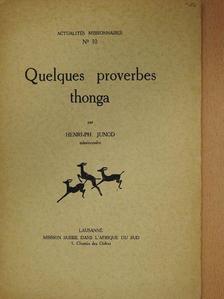 Henri-Ph. Junod - Quelques proverbes thonga [antikvár]