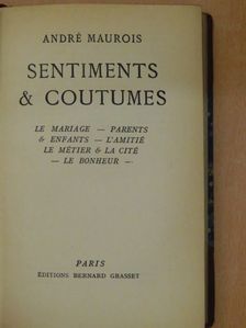 André Maurois - Sentiments & Coutumes [antikvár]