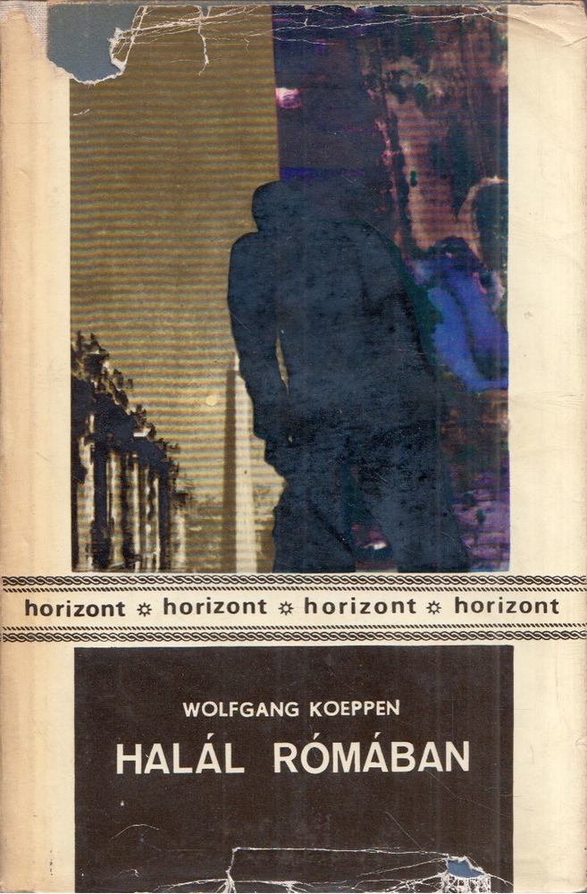 Koeppen, Wolfgang - Halál Rómában [antikvár]