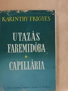 Karinthy Frigyes - Utazás Faremidóba/Capillária [antikvár]