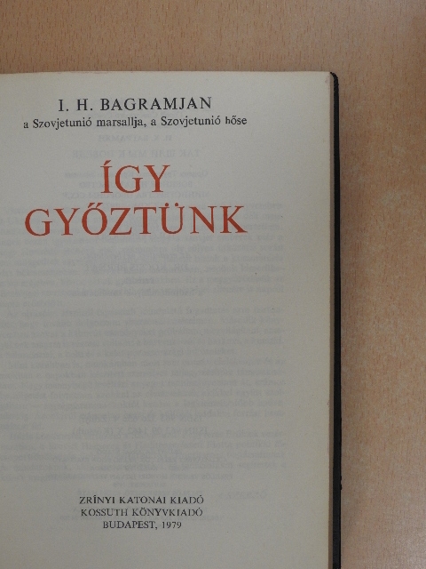 I. H. Bagramjan - Így győztünk [antikvár]