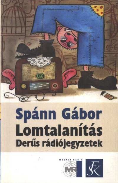 Spánn Gábor - Lomtalanítás [antikvár]