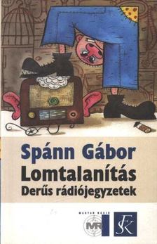 Spánn Gábor - Lomtalanítás [antikvár]