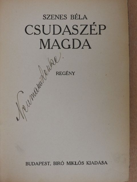 Szenes Béla - Csudaszép Magda [antikvár]