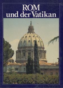 Francesco Papafava - Rom und der Vatikan [antikvár]