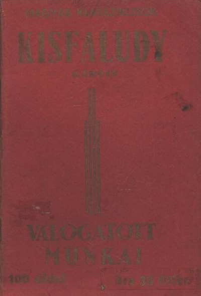 KISFALUDY KÁROLY - Kisfaludy Károly válogatott munkái [antikvár]