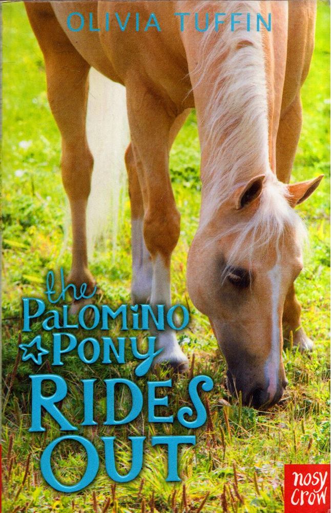 Olivia Tuffin - The Palomino Pony Rides Out [antikvár]