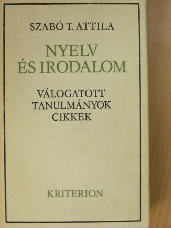 Szabó T. Attila - Nyelv és irodalom [antikvár]