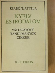 Szabó T. Attila - Nyelv és irodalom [antikvár]