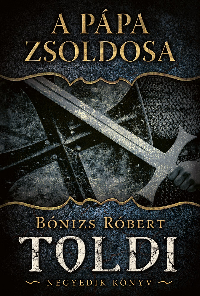 Bónizs Róbert - A PÁPA ZSOLDOSA