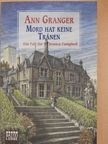Ann Granger - Mord hat keine Tränen [antikvár]
