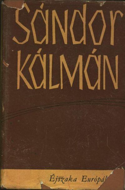 SÁNDOR KÁLMÁN - Éjszaka Európában [antikvár]