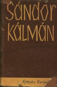 SÁNDOR KÁLMÁN - Éjszaka Európában [antikvár]