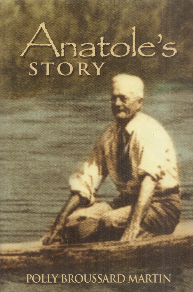 Polly Broussard Martin - Anatole's Story [antikvár]