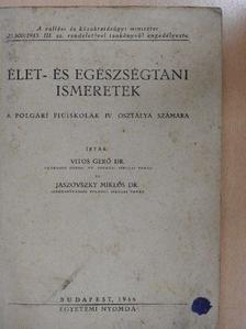 Dr. Jaszovszky Miklós - Élet- és egészségtani ismeretek [antikvár]