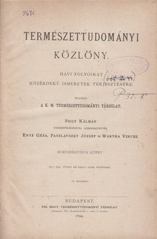 Entz Géza, Paszlavszky József, Wartha Vincze - Természettudományi Közlöny 1894 január-december - 26. kötet [antikvár]
