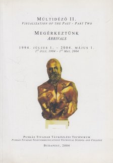 Heller Ferenc, Horváth László - Múltidéző / Vizualization of the Past II. - Megérkeztünk / Arrivals [antikvár]