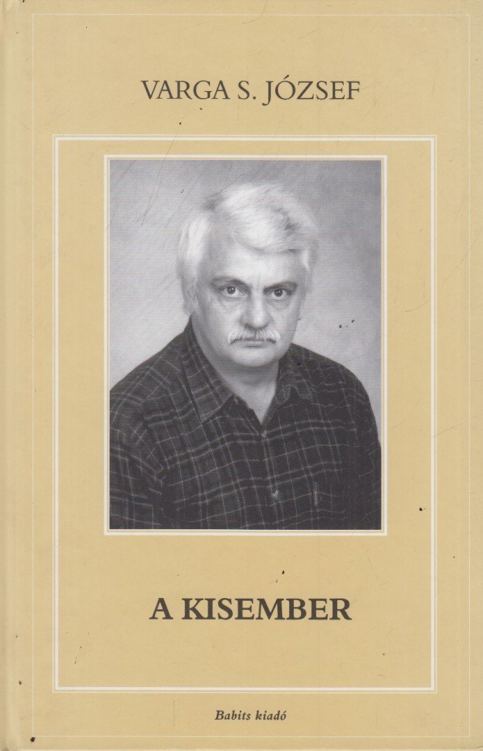 Varga S. József - A kisember [antikvár]