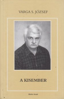 Varga S. József - A kisember [antikvár]