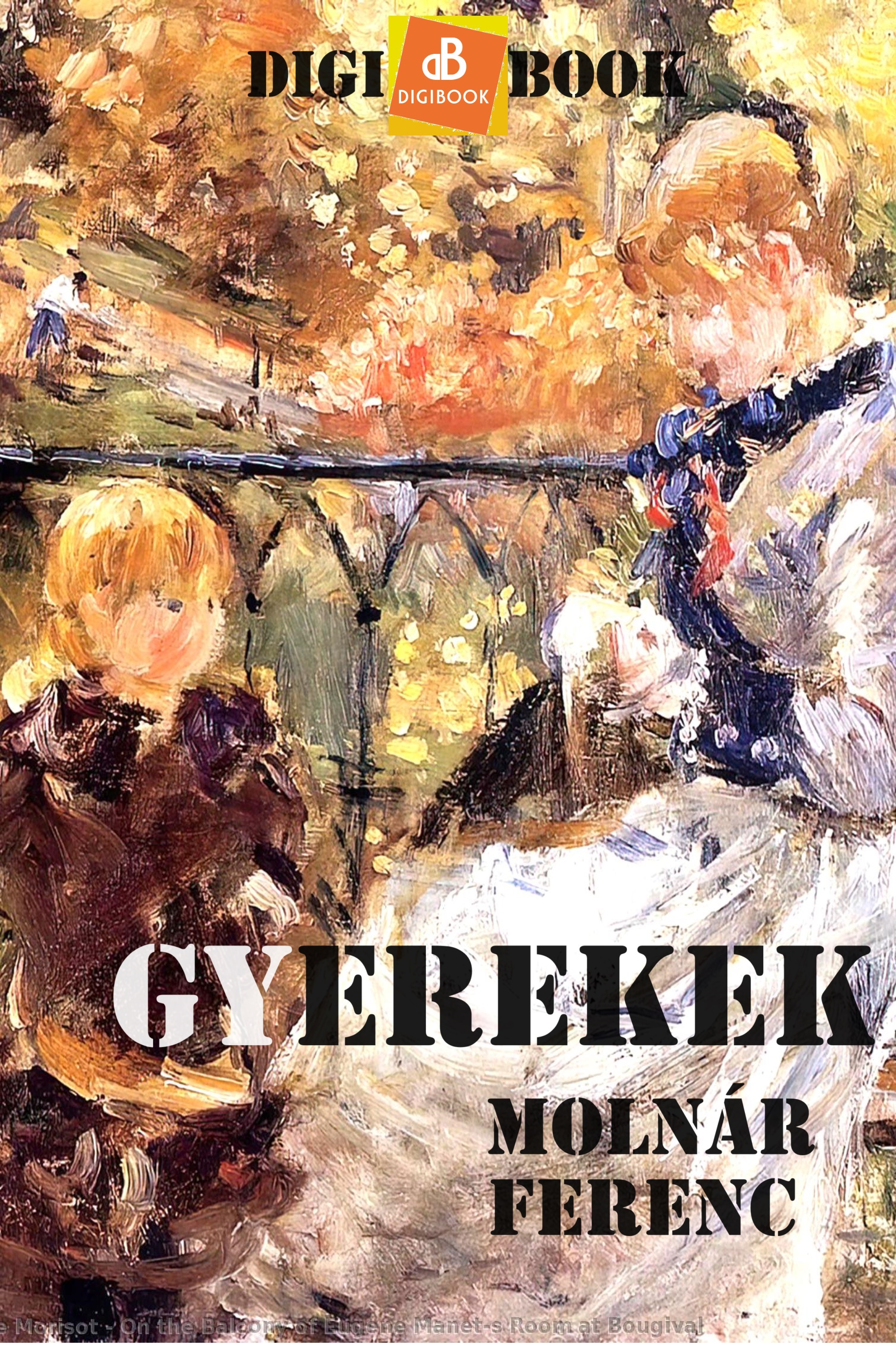 MOLNÁR FERENC - Gyerekek [eKönyv: epub, mobi]