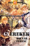 MOLNÁR FERENC - Gyerekek [eKönyv: epub, mobi]