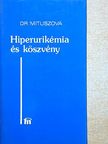 Dr. Mila Mituszova - Hiperurikémia és köszvény [antikvár]
