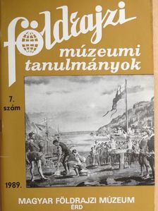 Dr. Csíky Gábor - Földrajzi múzeumi tanulmányok 1989/7 [antikvár]