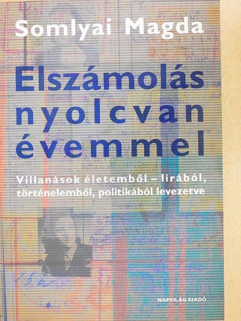 Somlyai Magda - Elszámolás nyolcvan évemmel [antikvár]