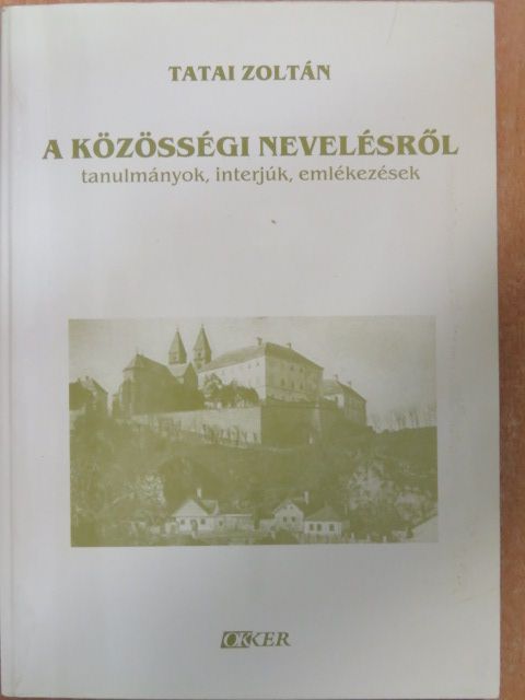 Tatai Zoltán - A közösségi nevelésről [antikvár]
