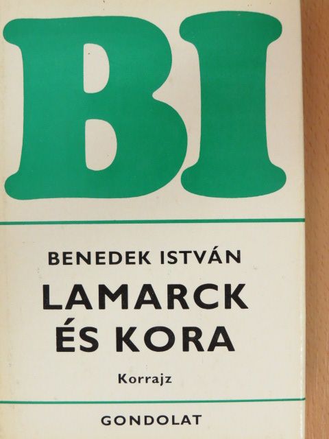 Benedek István - Lamarck és kora [antikvár]