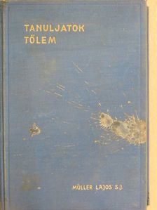 Müller Lajos - Tanuljatok tőlem [antikvár]