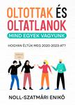 Noll-Szatmári Enikő - Oltottak és oltatlanok - Mind egyek vagyunk