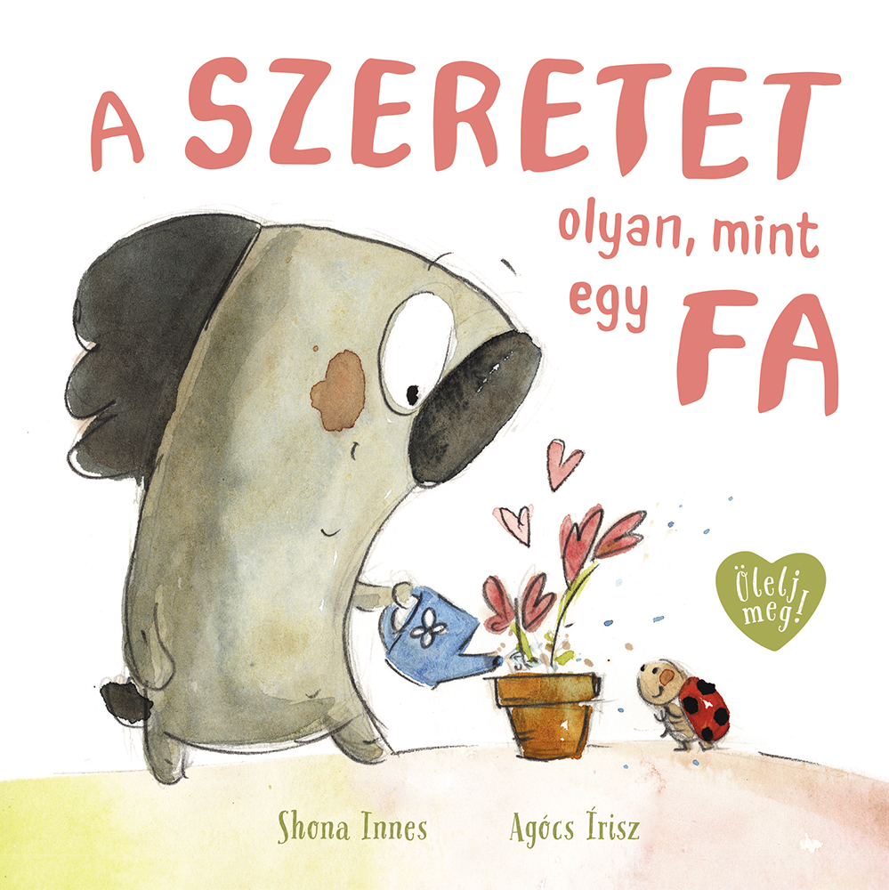 INNES, SHONA - A szeretet olyan, mint egy fa