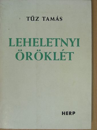 Tűz Tamás - Leheletnyi öröklét [antikvár]