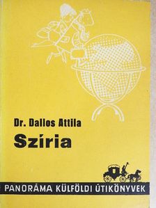 Dr. Dallos Attila - Szíria [antikvár]