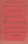 W. STANNARD ALLEN - Living English Structure [antikvár]