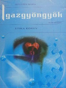 Betlehem Márta - Igazgyöngyök [antikvár]