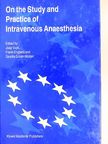 Catherine Moiny - On the Study and Practice of Intravenous Anaesthesia [antikvár]