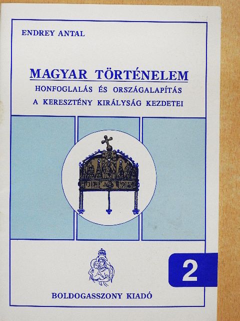 Endrey Antal - Magyar történelem 2. [antikvár]