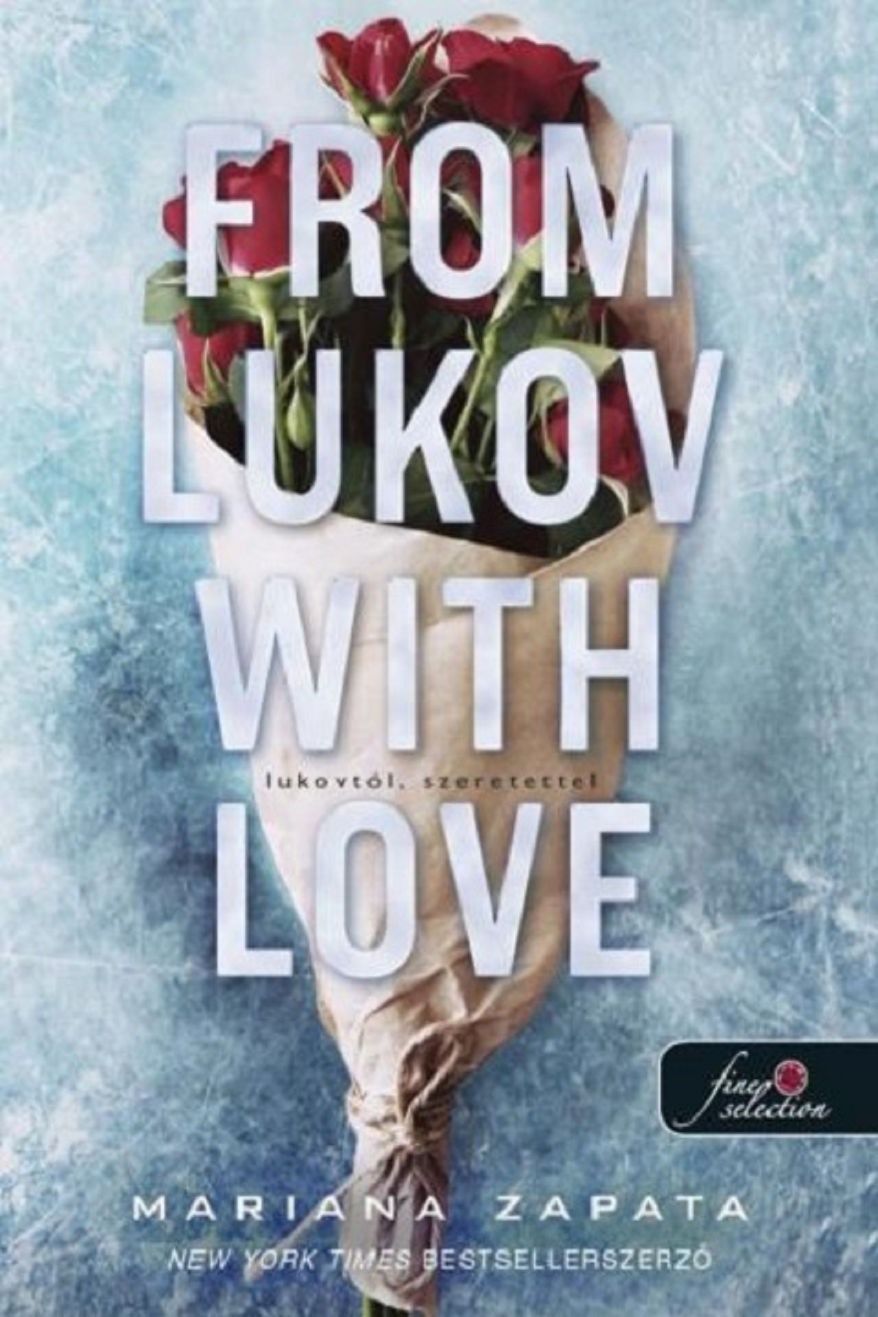 Mariana Zapata - From Lukov with Love - Lukovtól, szeretettel